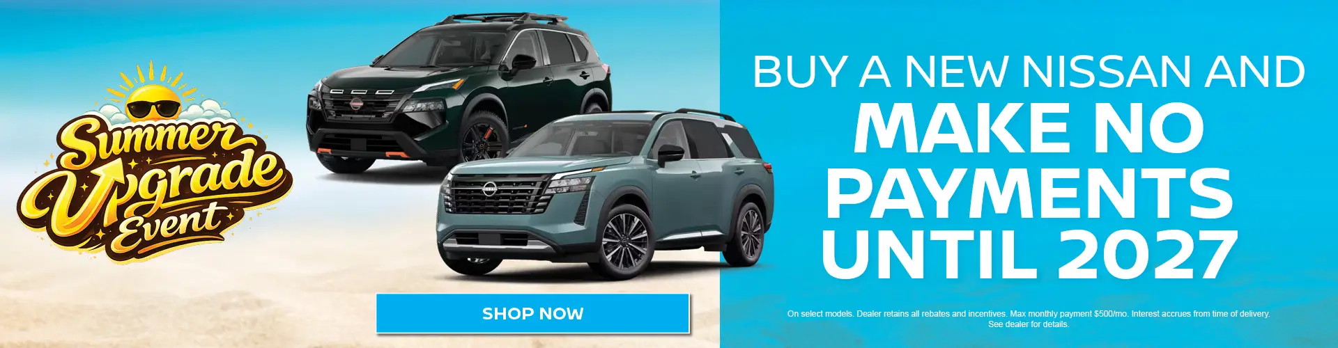 Special offer on 2026 Nissan  Buy a New Nissan and Make No Payment Until 2027